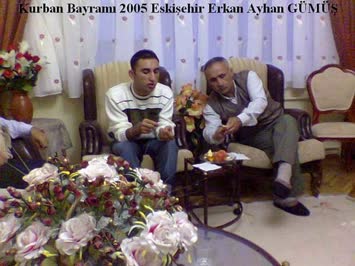Erkan Ayhan GÜMÜŞ 2005