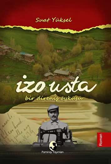 İzo Usta Bir Direniş Öyküsü