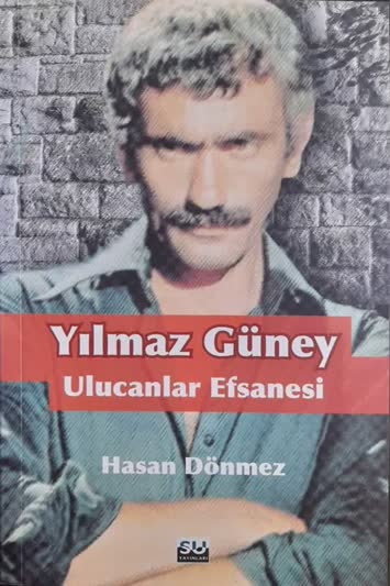 Yılmaz Güney Ulucanlar Efsanesi